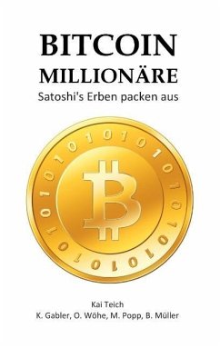 Bitcoin Millionäre - Teich, Kai;Gabler, K.;Wöhe, O.