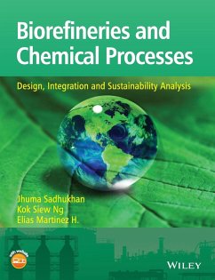 Biorefineries and Chemical Processes - Sadhukhan, Jhuma; Ng, Kok Siew; Hernandez, Elias Martinez