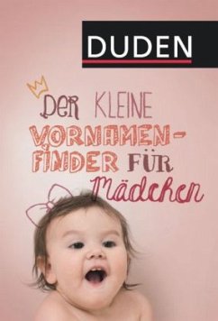 Der kleine Vornamenfinder für Mädchen - Kohlheim, Rosa;Kohlheim, Volker