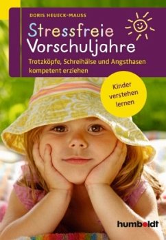 Stressfreie Vorschuljahre - Heueck-Mauß, Doris