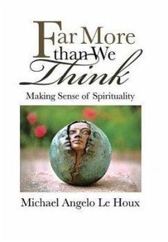 Far More Than We Think - Le Houx, Michael Angelo