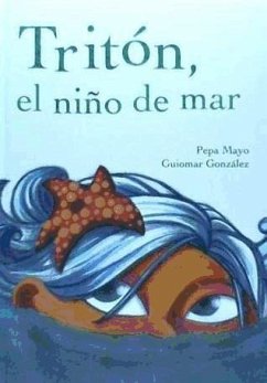 Tritón, el niño de mar - Mayo, Pepa; González Fernández, Guiomar