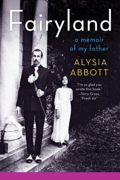 Fairyland: A Memoir of My Father - Abbott, Alysia