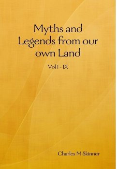 Myths and Legends from our own Land - Skinner, Charles M