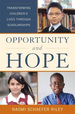 Opportunity and Hope - Riley, Naomi Schaefer