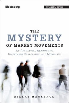 The Mystery of Market Movements - Hageback, Niklas