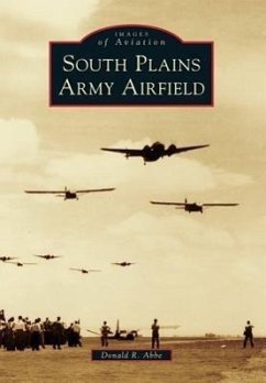 South Plains Army Airfield - Abbe, Donald R.
