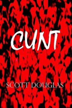 CUNT - Douglas, Scott