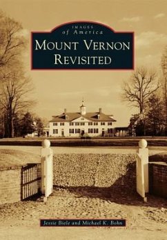 Mount Vernon Revisited - Biele, Jessie; Bohn, Michael K.