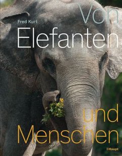 Von Elefanten und Menschen - Kurt, Fred