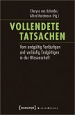 Vollendete Tatsachen