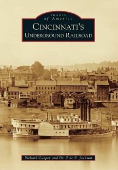 Cincinnati's Underground Railroad - Cooper, Richard; Jackson