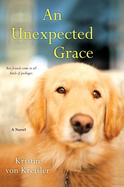 An Unexpected Grace (eBook, ePUB) An Unexpected Grace (eBook, ePUB)
