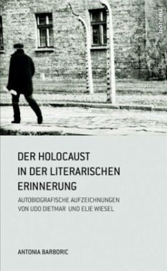 Der Holocaust in der literarischen Erinnerung - Barboric, Antonia