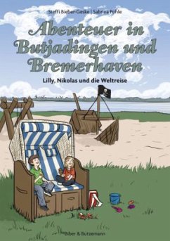 Abenteuer in Butjadingen und Bremerhaven - Bieber-Geske, Steffi