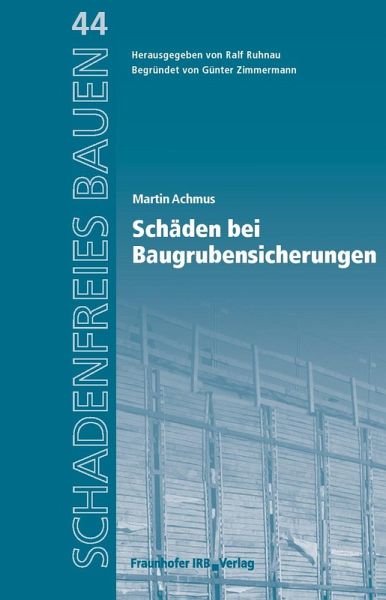 Schäden bei Baugrubensicherungen. (eBook, PDF)