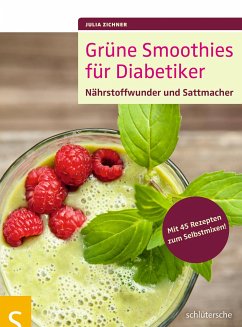 Grüne Smoothies für Diabetiker (eBook, PDF) - Zichner, Julia