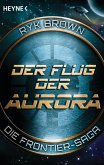 Der Flug der Aurora / Frontier-Saga Bd.1 (eBook, ePUB)