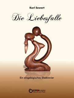 Die Liebesfalle (eBook, PDF) - Sewart, Karl