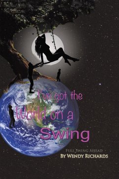 I've Got the World on a Swing - Richards, Wendy