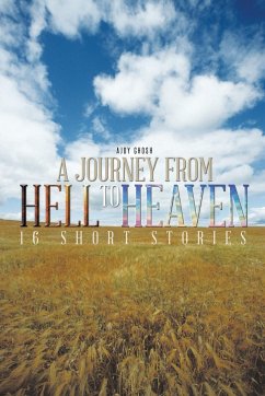 A Journey from Hell to Heaven - Ghosh, Ajoy