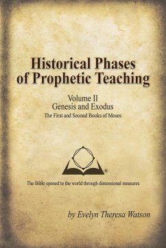 Historical Phases of Prophetic Teaching Volume II - Watson, Evelyn Theresa