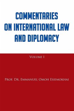 Commentaries on International Law and Diplomacy - Esiemokhai, Emmanuel Omoh