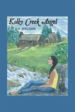 Kolby Creek Angel - Williams, E. M.