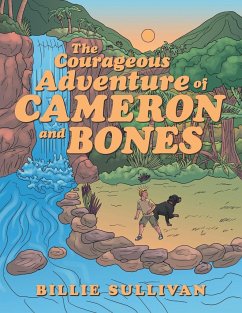 The Courageous Adventure of Cameron and Bones