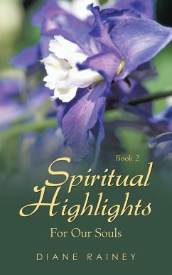Spiritual Highlights for Our Souls