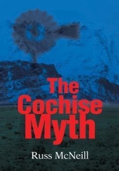 The Cochise Myth - McNeill, Russ
