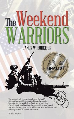 The Weekend Warriors - Burke Jr, James W.