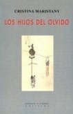 Los hijos del olvido Los hijos del olvido