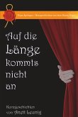 Auf die Länge kommts nicht an (eBook, ePUB)