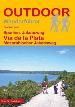 Spanien: Jakobsweg Vía de la Plata - Joos, Raimund