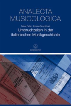 Umbruchzeiten in der italienischen Musikgeschichte Cover Umbruchzeiten in der italienischen Musikgeschichte