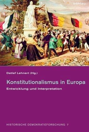 Konstitutionalismus in Europa Konstitutionalismus in Europa