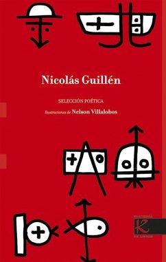 Selección poética de Nicolás Guillén - Guillén, Nicolás