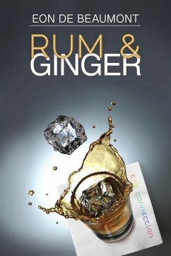 Rum and Ginger - de Beaumont, Eon