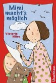 Mimi macht's möglich