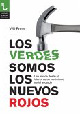 Los verdes somos los nuevos : una mirada desde el interior de un movimiento social acosado Los verdes somos los nuevos : una mirada desde el interior de un movimiento social acosado