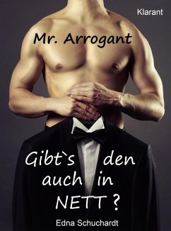 Mr. Arrogant (eBook, ePUB) - Schuchardt, Edna