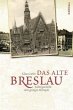 Das alte Breslau - Bild 1