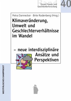 Cover Klimaveränderung, Umwelt und Geschlechterverhältnisse im Wandel - neue interdisziplinäre Ansätze und Perspektiven