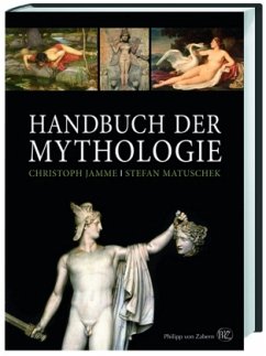 Handbuch der Mythologie - Jamme, Christoph;Matuschek, Stefan