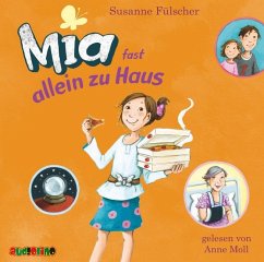 Mia fast allein zu Haus / Mia Bd.7 (2 Audio-CDs) - Fülscher, Susanne