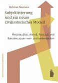 Subjektivierung und ein neues zivilisatorisches Modell