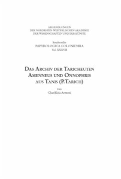 Das Archiv der Taricheuten Amenneus und Onnophris aus Tanis (P.Tarich) - Armoni, Charikleia