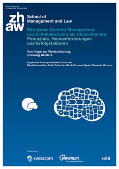 Enterprise Content Management und E-Kollaboration als Cloud-Dienste: Potenziale, Herausforderungen und Erfolgsfaktoren - Gysel, Ueli;Christ, Oliver;Brucker-Kley, Elke