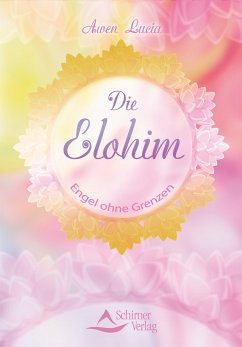 Die Elohim (eBook, ePUB) - Lucia, Awen